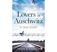 Lovers in Auschwitz: A True Story