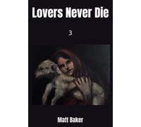 Lovers Never Die: 3