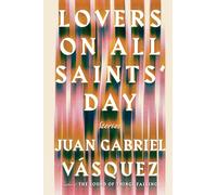 Lovers on All Saints' Day: Stories