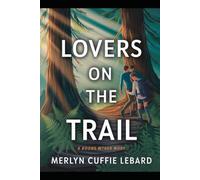 LOVERS ON THE TRAIL: AN INTIMATE JOURNEY OF PASSION AND NATURE’S EMBRACE