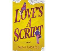 Love's a Script: 1 (Hearts Collide)