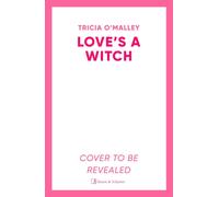 Love's a Witch : Charmed meets The Pumpkin Spice Cafe - an unmissable cosy witchy romance from the bestselling author of Wild Scottish Knight Volume 1