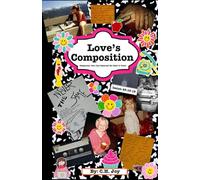 Love's Composition: Redeemed: How God Restored My Heart & Home