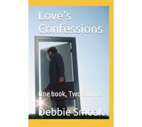 love's confessions: One book, Two Stories