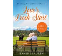 Love's Fresh Start: A Novella (Large Print Edition): 1 (Sunshine Bay)