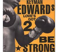 Loves Got To Be Strong - Keyman Edwards 7" 45