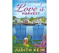 Love's Harvest: A Lilac Lake Book