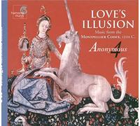 Love's Illusion - Music From The Montpellier Codex