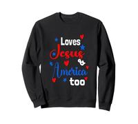 Loves Jesus and America Too God Christian 4th of July 2023 Sweatshirt