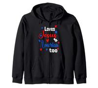 Loves Jesus and America Too God Christian 4th of July 2023 Zip Hoodie