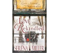 Love's Journey in Sugarcreek: Love Rekindled: Volume 3