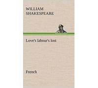 Love's labour's lost. French
