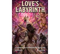 Love's labyrinth: A Valentine's Day & Love Inspred One-Shot for D&D For 2-4 Players: 11 (The Ready Adventure Series)