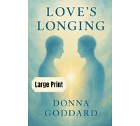 Love's Longing: Large Print