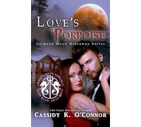 Love's Porpoise (Crimson Moon Hideaway)