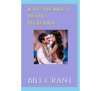 Love's Promise; A Heart's Reckoning