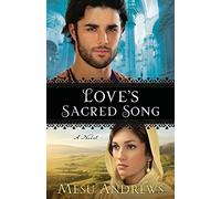 Love's Sacred Song: A Novel