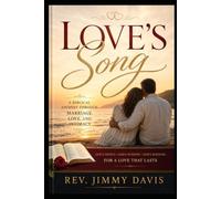 LOVE'S SONG: Discovering God's Design for Marriage Through the Song of Solomon: 1