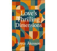 Love's Thrilling Dimensions