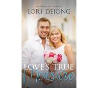 Love's True Measure: The True Calling Series (Christian Series Level III (24))