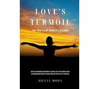 Love's Turmoil: The Twin Flame Runner's Dilemma (Twin Flame Emotions)