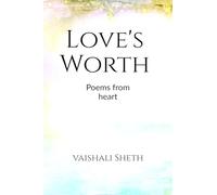 Love's Worth: Poems from the heart