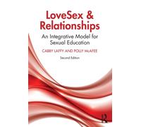 LoveSex and Relationships : An Integrative Model for Sexual Education