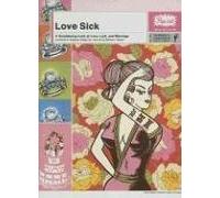 Lovesick: A Smoldering Look at Love, Lust and Marriage