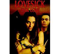 Lovesick Sick Love