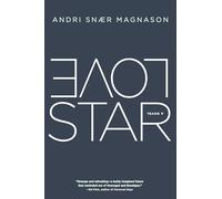 LoveStar: Andri Snaer Magnason