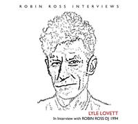 Lovett, Lyle - Interview With Robin Ross 1994