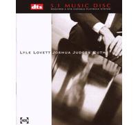 Lyle Lovett - Joshua Judges Ruth [Dts 5.1 Surround Sound]