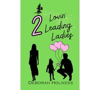 Lovin' 2 Leading Ladies (Healing Hearts Series)