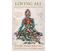 Loving All : Stories from My Life, My Teachers, and the Path of Compassion