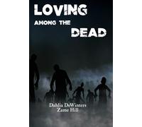 Loving Among the Dead