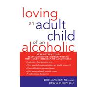 Loving an Adult Child of an Alcoholic