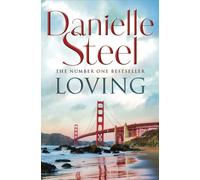 Loving : An epic, unputdownable read from the worldwide bestseller