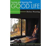 Loving and Leaving the Good Life (Good Life Series)