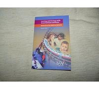 Loving and Living with Traumatised Children: Reflections by Adoptive Parents: Refections by Adoptive Parents