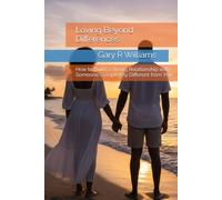 Loving Beyond Differences: How to Build a Strong Relationship with Someone Completely Different from You