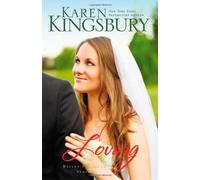 Loving by Karen Kingsbury (Mar 27 2012)