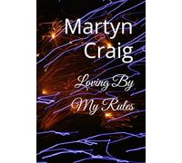 Loving By My Rules