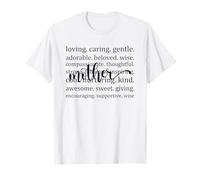 Loving Caring Gentle Beloved Wise Mother Attributes T-Shirt