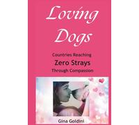 Loving Dogs: Countries Reaching Zero Strays Through Compassion