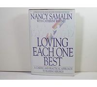 Loving Each One Best: A Caring and Practical Approach to Raising Siblings