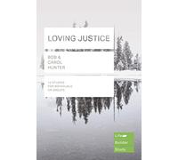 Loving Justice (Lifebuilder Study Guides) (Lifebuilder Bible Study Guides)