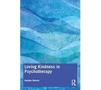 Loving Kindness in Psychotherapy