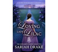 Loving Lady Lilac: A Closed Door Regency Romance (The Dowager's Garden)