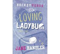 Loving Ladybug, Part Two: A Why Choose Omegaverse Hockey Romance: 4 (HockeyVerse)