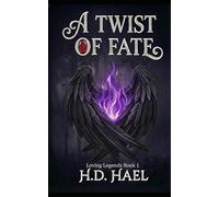Loving Legends: A Twist of Fate